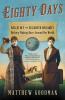 Go to record Eighty days : Nellie Bly and Elizabeth Bisland's history-m...