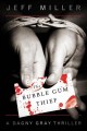 Go to record The bubble gum thief  #1: a Dagny Gray