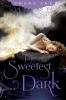 Go to record The sweetest dark