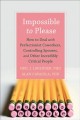 Go to record Impossible to please : how to deal with perfectionist cowo...