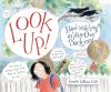 Go to record Look up! : bird-watching in your own backyard
