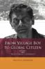 Go to record From village boy to global citizen vol. 1 : the life journ...