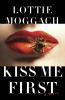 Go to record Kiss me first : a novel