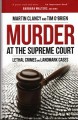 Go to record Murder at the Supreme Court : lethal crimes and landmark c...