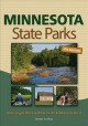 Go to record Minnesota state parks : how to get there, what to do, wher...