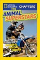 Go to record Animal superstars : and more true stories of amazing anima...