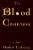 Go to record The blood countess : a novel