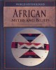 Go to record African myths and beliefs
