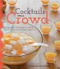 Go to record Cocktails for a crowd : more than 40 recipes for making po...