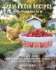 Go to record Farm fresh recipes from the Missing Goat Farm : over 100 r...