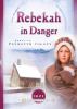 Go to record Rebekah in danger #2 : peril at Plymouth Colony