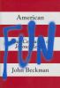 Go to record American fun : four centuries of joyous revolt