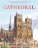 Go to record Cathedral The Story of Its Construction Revised and in Ful...