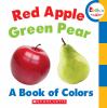 Go to record Red apple, green pear : a book of colors