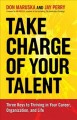 Go to record Take charge of your talent : three keys to thriving in you...