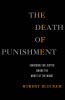 Go to record The death of punishment : searching for justice among the ...