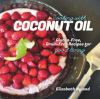 Go to record Cooking with coconut oil : gluten-free, grain-free recipes...