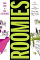 Go to record Roomies a novel about friendship, first loves, and random ...