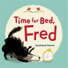 Go to record Time for bed, Fred!