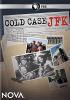 Go to record Nova. Cold case JFK