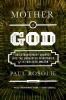 Go to record Mother of God : an extraordinary journey into the uncharte...