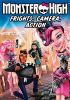 Go to record Monster High. Frights, camera, action!.