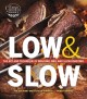 Go to record Low & slow : the art and technique of braising, BBQ, and s...