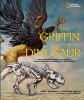 Go to record The griffin and the dinosaur : how Adrienne Mayor discover...