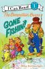 Go to record The Berenstain Bears : gone fishin'!