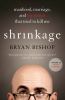 Go to record Shrinkage : manhood, marriage, and the tumor that tried to...