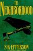 Go to record The neighborhood : a novel