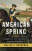 Go to record American spring : Lexington, Concord, and the road to revo...