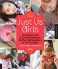 Go to record Just us girls : 48 creative art & craft projects for mothe...