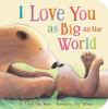 Go to record I love you as big as the world