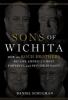 Go to record Sons of Wichita : how the Koch brothers became America's m...