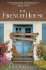 Go to record The French house : an American family, a ruined 'maison,' ...