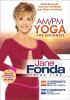 Go to record Jane Fonda prime time. AM/PM yoga for beginners