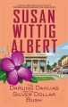 Go to record The Darling Dahlias and the silver dollar bush #5