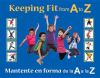 Go to record Keeping fit from A to Z = Mantente en forma de la A a la Z