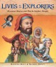 Go to record Lives of the explorers : discoveries, disasters (and what ...