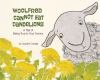 Go to record Woolfred cannot eat dandelions : a tale of being true to y...