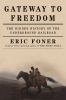 Go to record Gateway to freedom : the hidden history of the underground...