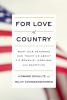Go to record For love of country : what our veterans can teach us about...