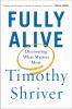 Go to record Fully alive : discovering what matters most