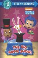 Go to record The big magic show!