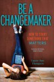 Go to record Be a changemaker : how to start something that matters