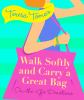 Go to record Walk softly and carry a great bag : On-the-go devotions