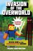 Go to record Invasion of the overworld. #1 : an unofficial Minecrafter'...