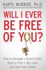 Go to record Will I ever be free of you? : how to navigate a high-confl...