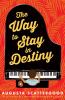Go to record The way to stay in Destiny